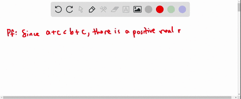 let-a-b-and-c-be-any-real-numbers-then-ab-if-and-only-if-there-is-a-positive-real-number-x-such-th-3