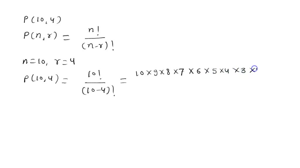 SOLVED:Evaluate each expression. P(10,4)