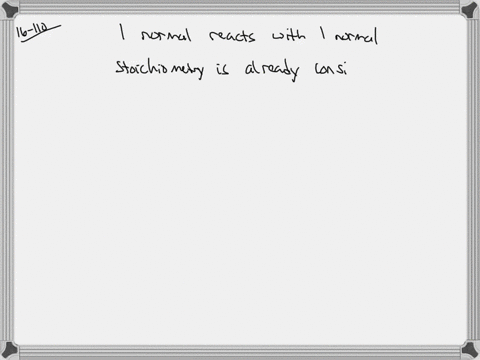 what-is-the-normality-of-an-acid-if-128-mathrmml-is-required-to-titrate-150-mathrmml-of-0882-mathrmn