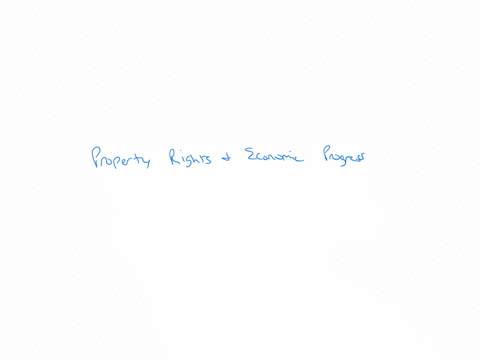 what-is-the-relationship-among-property-rights-corruption-and-economic-progress-how-important-are-an