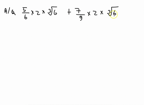add-or-subtract-the-radical-expressions-if-possible-frac56-z3-sqrt36frac79-z3-sqrt36