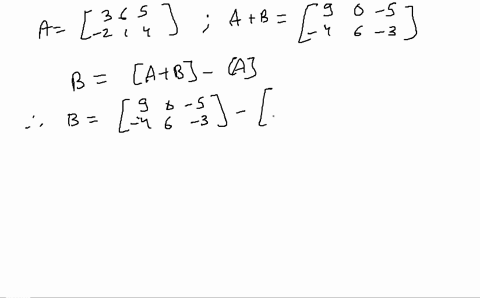 find-matrix-b-if-aleftbeginarrayrrr-3-6-5-2-1-4-endarrayright-text-and-a-bleftbeginarrayrrr-9-0-5-4-