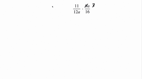 in-the-following-exercises-simplify-frac1112-a-cdot-frac9-a16