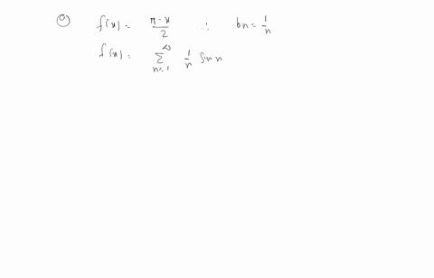 a-given-fxpi-x-2-on-0-pi-find-the-sine-series-of-period-2-pi-for-fx-b-use-your-result-in-a-to-eval-2