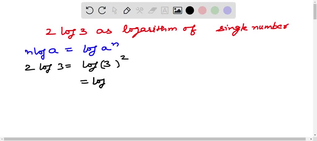 solved-write-2-log3-as-the-logarithm-of-a-single-number-2-log3-log3-2