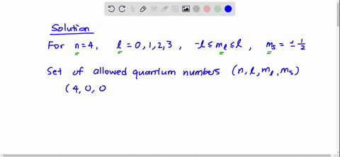 for-an-electron-at-the-n4-level-in-hydrogen-find-all-sets-of-allowed-quantum-numbers-how-many-differ