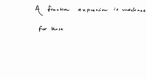 how-do-you-determine-the-values-of-the-variable-for-which-a-rational-expression-is-undefined