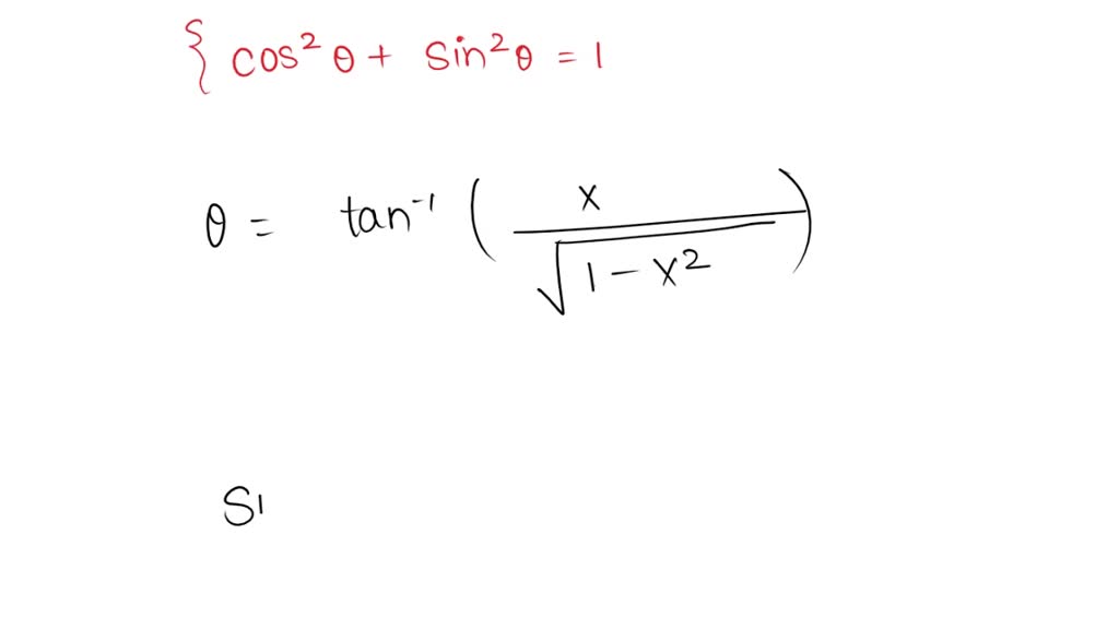 SOLVED: Show that sin^-1 x=tan^-1((x)/(√(1-x^2))) if |x|