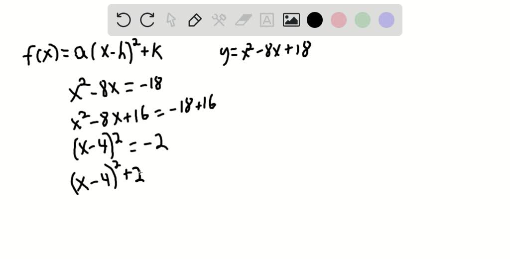 SOLVED:Rewrite function in the form f(x)=a(x-h)^2+k by completing the ...