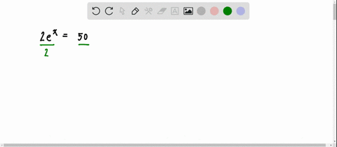 SOLVED:Let's Solve The Exponential Equation 2 E^x=50. (a) First, We ...