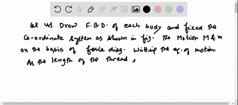 let-us-draw-free-body-diagram-of-each-body-and-fix-the-coordinate-system-as-shown-in-the-figure-afte