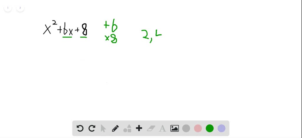 which polynomial is a factor of both expressions x- 8