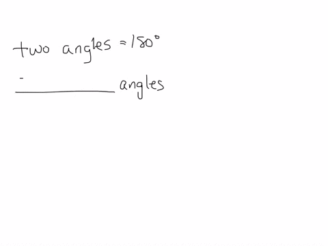 two angles whose measures add up to 180 are called