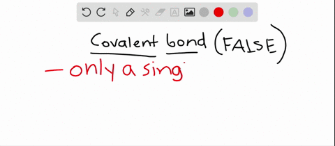 which-of-the-following-statements-about-a-covalent-bond-is-not-true-a-it-is-stronger-than-a-hydrogen