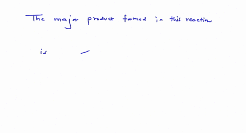 choose-the-major-product-of-the-following-reaction-sequence-fractext-i-mathrmch_3-mathrmch_2-mathrml