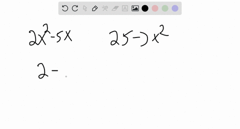 find-a-value-of-x-to-show-that-the-two-expressions-are-not-equivalent-2-x2-5-x-text-and-25-3-x2