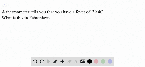 i-a-thermometer-tells-you-that-you-have-a-fever-of-394circ-mathrmc-what-is-this-in-fahrenheit