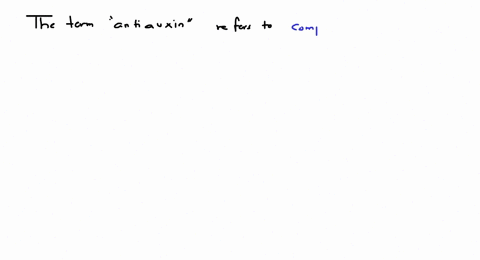the-term-antiauxin-refers-to-a-raw-material-used-in-the-synthesis-of-auxin-b-compound-which-inhibits