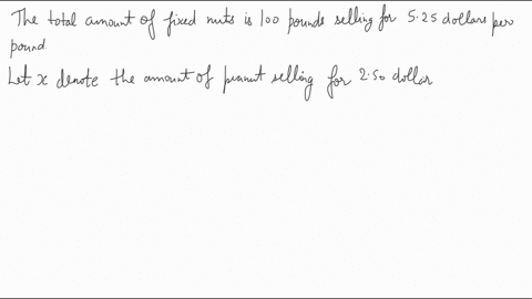 a-grocer-mixes-peanuts-that-cost-250-per-pound-and-walnuts-that-cost-800-per-pound-to-make-100-pound