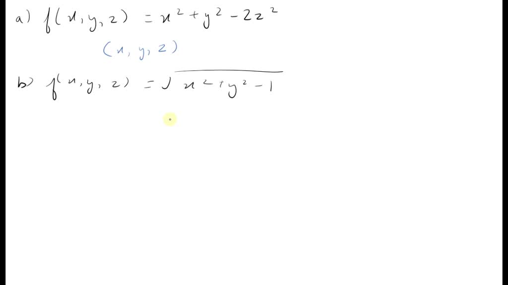 ⏩SOLVED:At what points (x, y, z) in space are the functions in… | Numerade