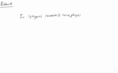 in-lysogenic-conversion-a-bacterial-cells-may-exhibit-new-properties-b-the-host-cell-dies-c-prions-5