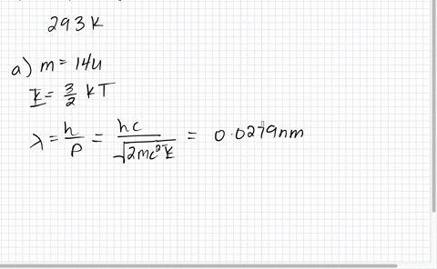 a-find-the-de-broglie-wavelength-of-a-nitrogen-molecule-in-air-at-room-temperature-293-mathrmk-b-t-2