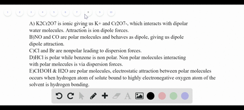 Solved Indicate The Most Important Types Of Intermolecular Attractions In Each Of The Following Solutions A The Solution In Figure 11 2 B Mathrm No L In Mathrm Co L C Mathrm Cl 2 G In Mathrm Br 2 L D Mathrm Hcl G In Benzene