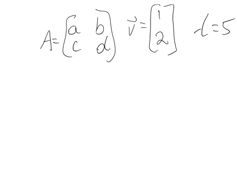 find-all-2-times-2-matrices-for-which-leftbeginarrayl1-2endarrayright-is-an-eigenvector-with-assoc-2