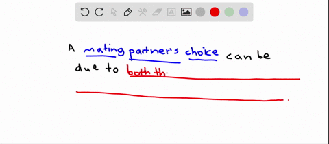 the-choice-of-a-mating-partner-may-be-based-on-a-the-inherent-qualities-of-a-potential-mate-b-the-re