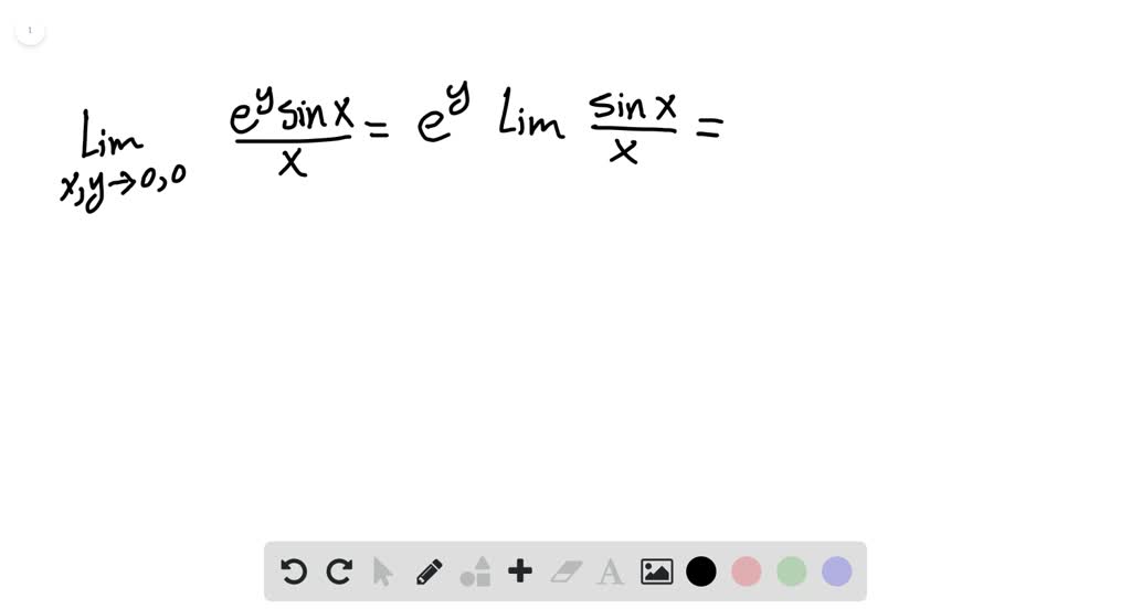 Solved Find The Limits Lim X Y Rightarrow 0 0 Frac E Y Sin X X