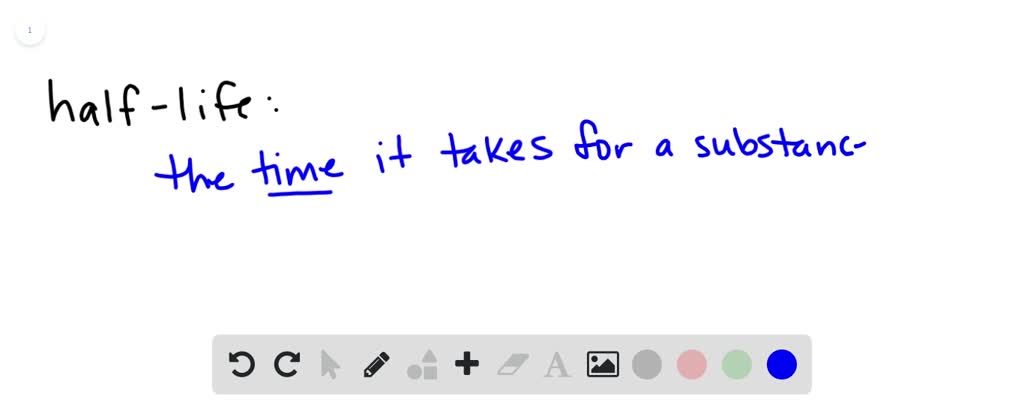 solved-a-half-life-is-the-amount-of-time-it-takes-for-a-chegg