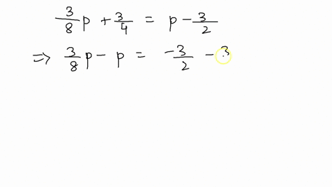 solve-the-equations-frac38-pfrac34p-frac32