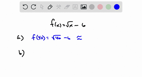 fxsqrtx-6-a-find-f40-b-estimate-numerically-when-fx5