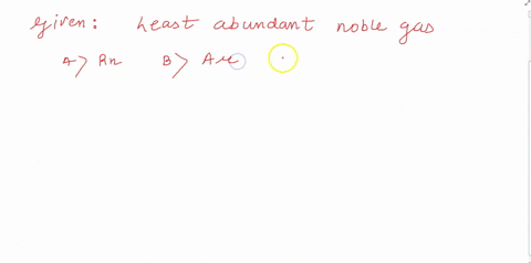 the-noble-gas-which-is-least-abundant-is-a-mathrmrn-b-mathrmar-c-mathrmkr-d-mathrmxe