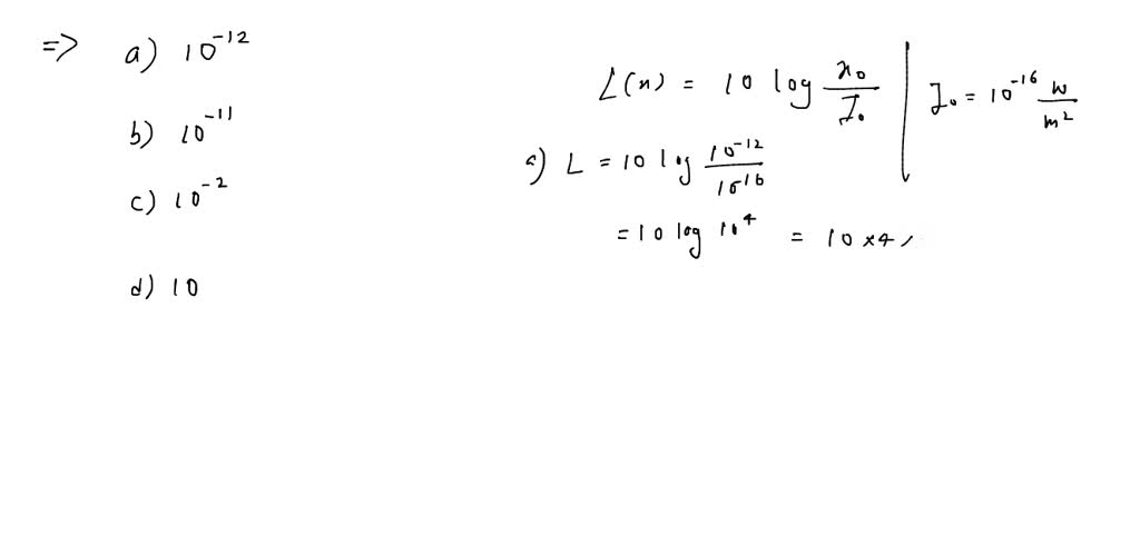 solved-determine-the-number-of-decibels-that-corresponds-to-cach-of-the