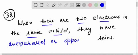 when-there-are-two-electrons-in-the-same-orbital-they-have-spins
