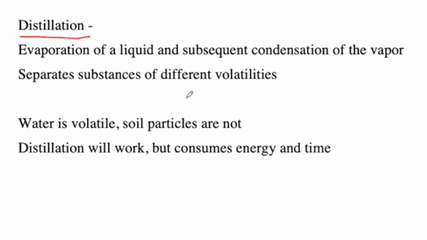 filters-can-be-used-to-remove-suspended-particles-of-soil-from-drinking-water-would-distillation-als