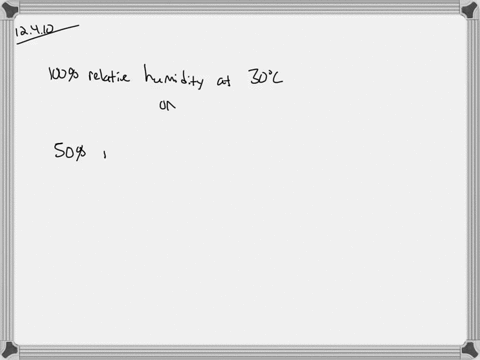 do-you-feel-cooler-at-100-humidity-at-30circ-mathrmc-or-at-50-humidity-at-30circ-mathrmc-explain-y-2