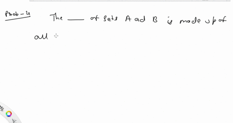 the-_______-of-sets-a-and-b-is-made-up-of-all-the-elements-belonging-to-both-set-a-and-set-b