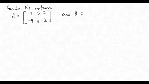 SOLVED:Suppose A and B are 5 ×5 matrices. Determine the location of ...