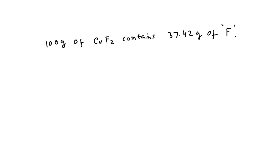⏩SOLVEDCopper(II) fluoride contains 37.42 F by mass. Calculate