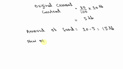 a-20-pound-bag-of-economy-brand-cement-mix-contains-25-cement-and-75-sand-how-much-pure-cement-must-
