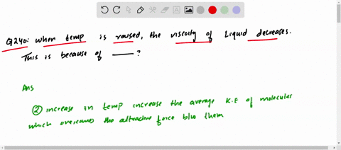 when-the-temperature-is-raised-the-viscosity-of-the-liquid-decreases-this-is-because-of-1-decreased-