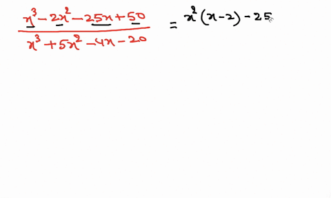 simplify-the-rational-expression-fracx3-2-x2-25-x50x35-x2-4-x-20