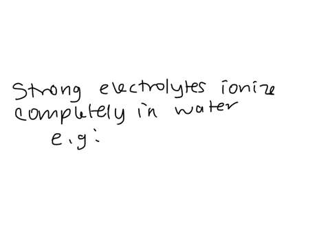 what-distinguishes-a-weak-electrolyte-from-a-strong-electrolyte