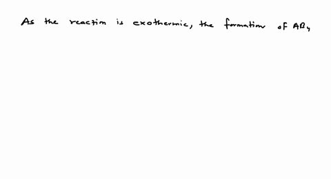 in-a-reaction-mathrma_2mathrmg4-mathrmb_2mathrmg-rightleftharpoons-2-mathrmab_4mathrmg-delta-mathrmh