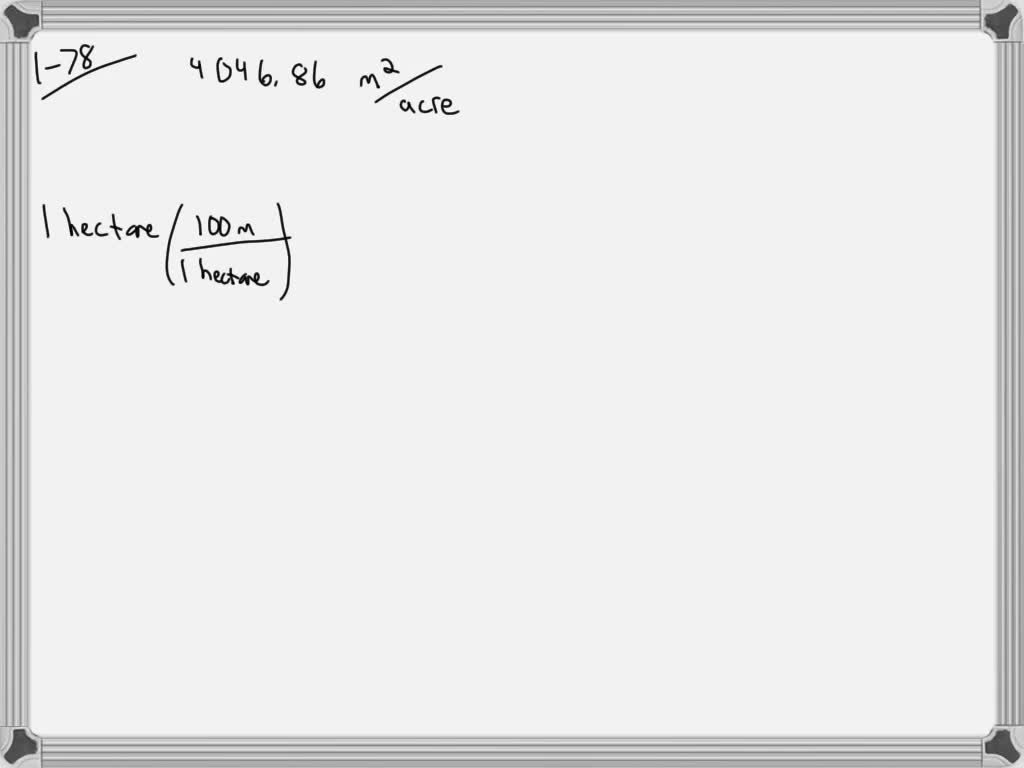 solved-a-hectare-is-an-old-metric-unit-corresponding-to-a-square-of-100