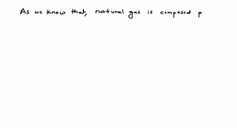 natural-gas-is-composed-primarily-of-a-methane-b-mathrmn-butane-c-mathrmn-octane-d-a-mixture-of-alka