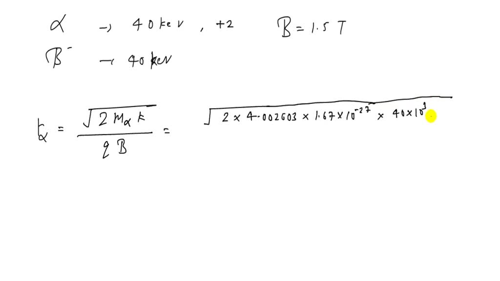 solved-an-alpha-particle-and-particle-each-with-kinetic-energy-40