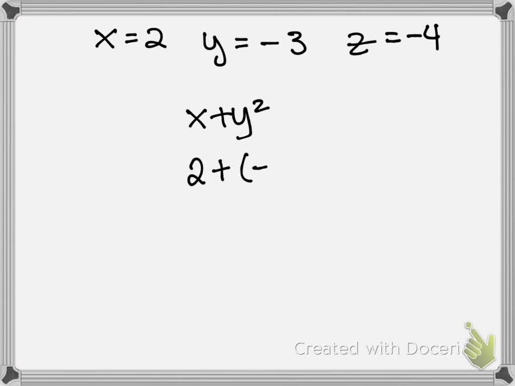 solved-evaluate-the-given-expression-for-x-2-y-3-and-z-4-x-y-2